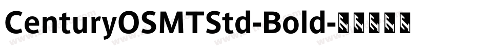 CenturyOSMTStd-Bold字体转换