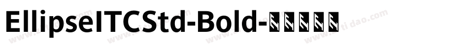EllipseITCStd-Bold字体转换