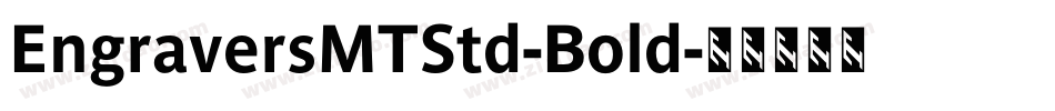 EngraversMTStd-Bold字体转换