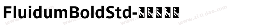 FluidumBoldStd字体转换