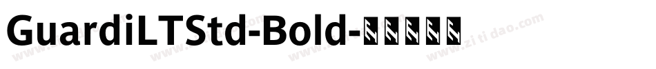 GuardiLTStd-Bold字体转换