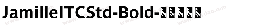 JamilleITCStd-Bold字体转换