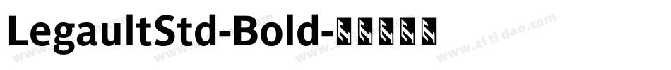 LegaultStd-Bold字体转换