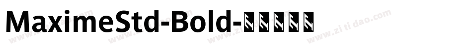 MaximeStd-Bold字体转换