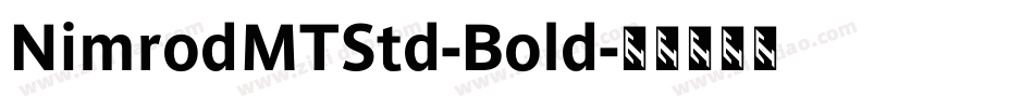NimrodMTStd-Bold字体转换