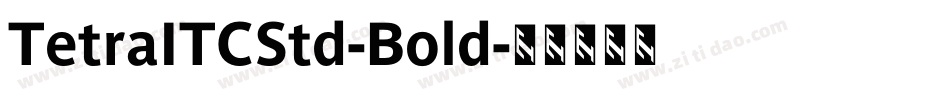 TetraITCStd-Bold字体转换
