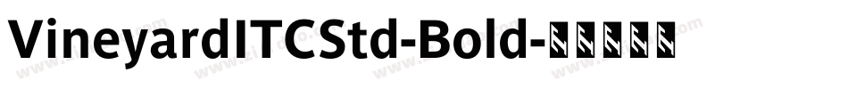 VineyardITCStd-Bold字体转换