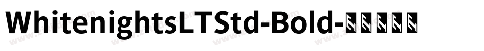 WhitenightsLTStd-Bold字体转换