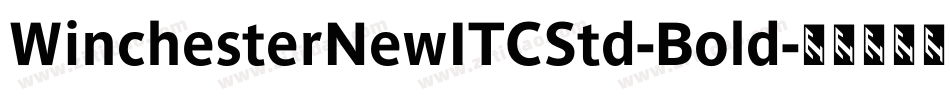 WinchesterNewITCStd-Bold字体转换