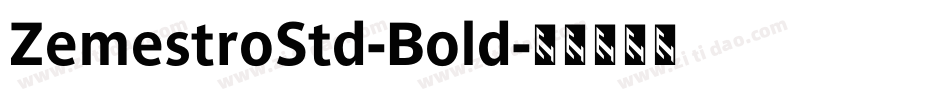 ZemestroStd-Bold字体转换