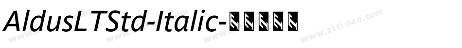 AldusLTStd-Italic字体转换