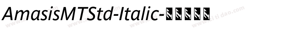 AmasisMTStd-Italic字体转换