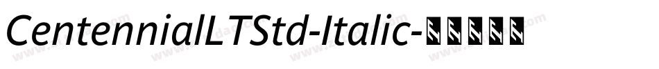 CentennialLTStd-Italic字体转换