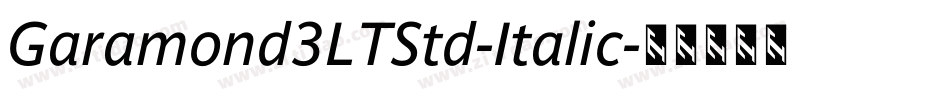 Garamond3LTStd-Italic字体转换