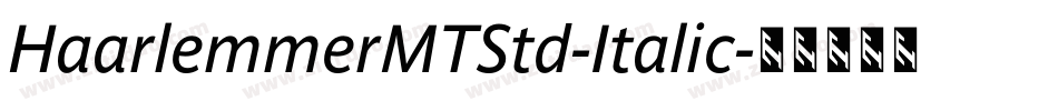HaarlemmerMTStd-Italic字体转换