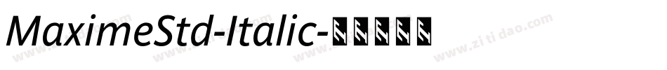 MaximeStd-Italic字体转换