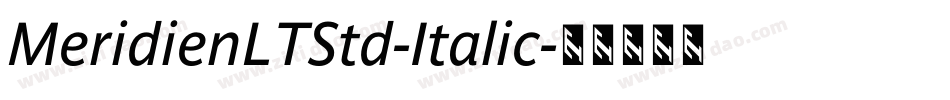 MeridienLTStd-Italic字体转换