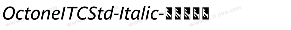OctoneITCStd-Italic字体转换