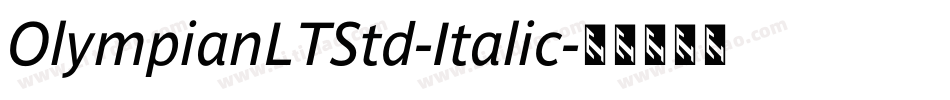 OlympianLTStd-Italic字体转换