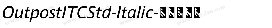 OutpostITCStd-Italic字体转换
