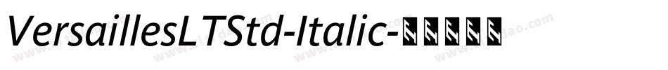 VersaillesLTStd-Italic字体转换