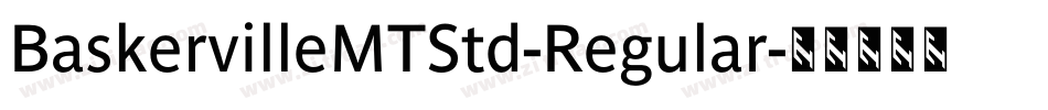 BaskervilleMTStd-Regular字体转换