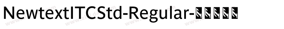 NewtextITCStd-Regular字体转换