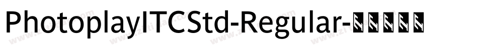 PhotoplayITCStd-Regular字体转换