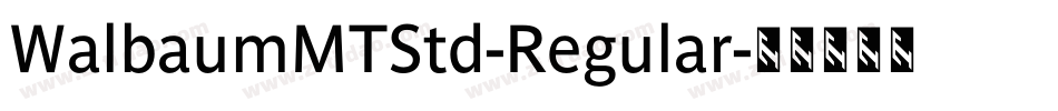 WalbaumMTStd-Regular字体转换