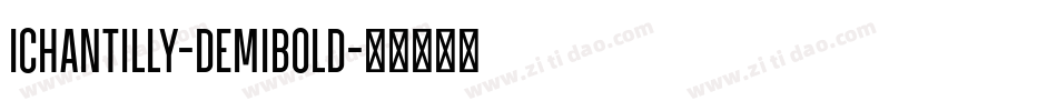 Ichantilly-DemiBold字体转换
