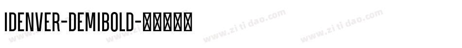 Idenver-DemiBold字体转换