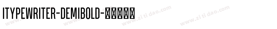 Itypewriter-DemiBold字体转换