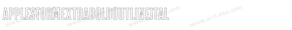 ApplestormExtraBoldOutlineItalic-ePqO字体转换