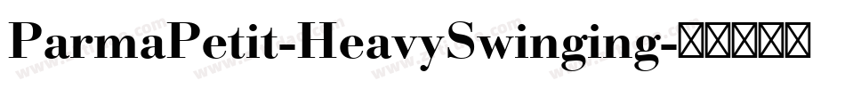 ParmaPetit-HeavySwinging字体转换