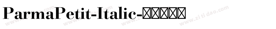 ParmaPetit-Italic字体转换