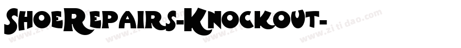 ShoeRepairs-Knockout字体转换