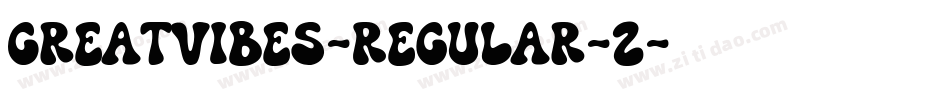 GreatVibes-Regular-2字体转换