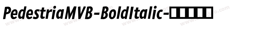 PedestriaMVB-BoldItalic字体转换