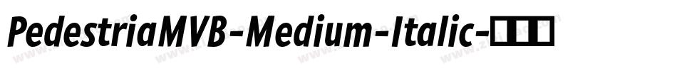 PedestriaMVB-Medium-Italic字体转换