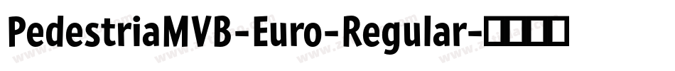 PedestriaMVB-Euro-Regular字体转换