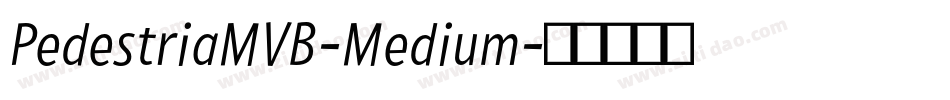 PedestriaMVB-Medium字体转换