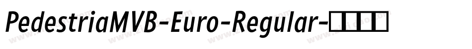 PedestriaMVB-Euro-Regular字体转换
