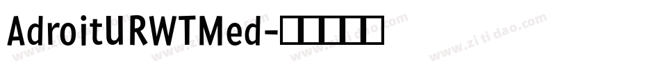 AdroitURWTMed字体转换