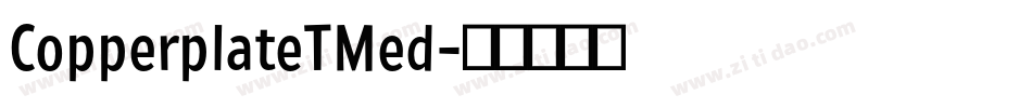 CopperplateTMed字体转换
