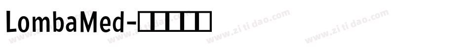 LombaMed字体转换