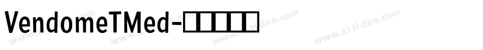 VendomeTMed字体转换