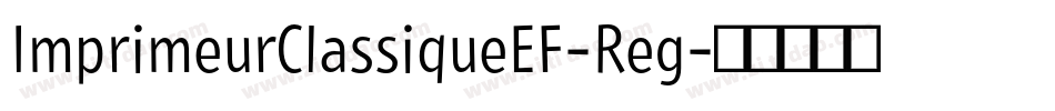 ImprimeurClassiqueEF-Reg字体转换