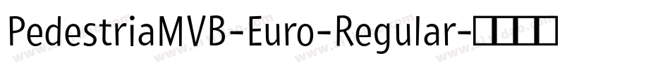 PedestriaMVB-Euro-Regular字体转换