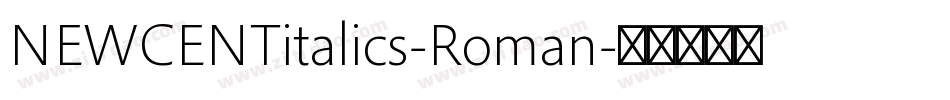 NEWCENTitalics-Roman字体转换