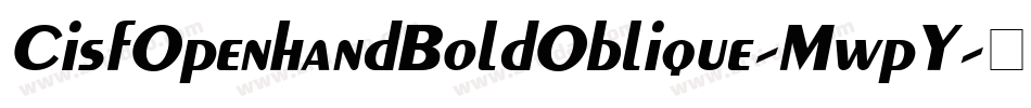 CisfOpenhandBoldOblique-MwpY字体转换